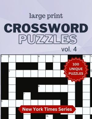 Large Print Crossword Puzzle - New York Times Series, Volume 4